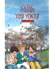 İYİLİĞİN YAŞI YOKTUR ( Hz. Ali'nin Hayatı )