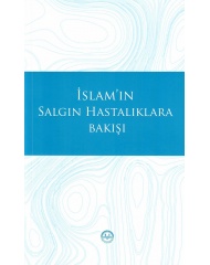 İSLAM'IN SALGIN HASTALIKLARA BAKIŞI