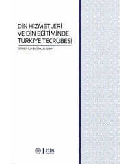 DİN HİZMETLERİ VE DİN EĞİTİMİNDE TÜRKİYE TECRÜBESİ