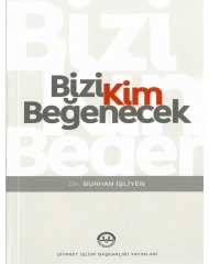 BİZİ KİM BEĞENECEK