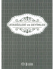 ATASÖZLERİ VE DEYİMLER