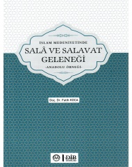 İSLAM MEDENİYETİNDE SALA VE SALAVAT GELENEĞİ