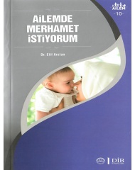 AİLEMDE MERHAMET İSTİYORUM