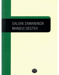 SALGIN ZAMANINDA MANEVİ DESTEK