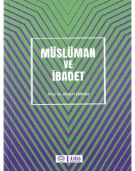 MÜSLÜMAN VE İBADET