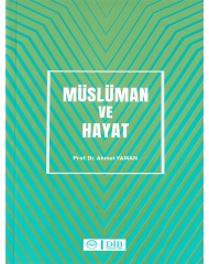 MÜSLÜMAN VE HAYAT