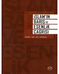 İSLAM'IN BARIŞ VE ESENLİK ÇAĞRISI