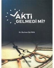 VAKTİ GELMEDİ Mİ?