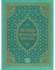 MÜSNED MUHTASARI MÜLTEKA'L-ASHAB (BÜYÜK BOY)