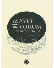 BİR AYET BİR YORUM Kur'an'dan Hayata