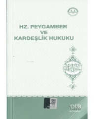 HZ. PEYGAMBER VE KARDEŞLİK HUKUKU