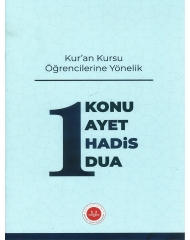 KUR'AN KURSU ÖĞRENCİLERİNE YÖNELİK 1 KONU 1 AYET 1 HADİS 1 DUA