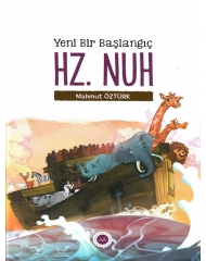 YENİ BİR BAŞLANGIÇ HZ. NUH 